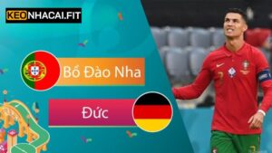 Đức Vs Bồ Đào Nha Vào 02:00 Ngày 5/6 Từ Keonhacai