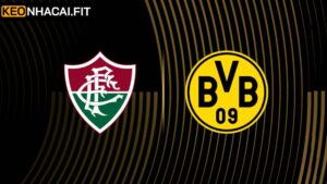 Fluminense RJ vs Borussia Dortmund - Trận Đấu 23h00, Ngày 17/6
