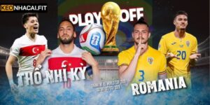 Soi Kèo Thổ Nhĩ Kỳ Vs Romania 00h00 Ngày 27/03 Chuẩn